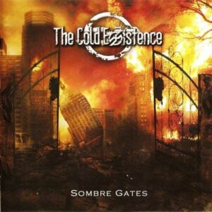 The Cold Existence Sombre Gates