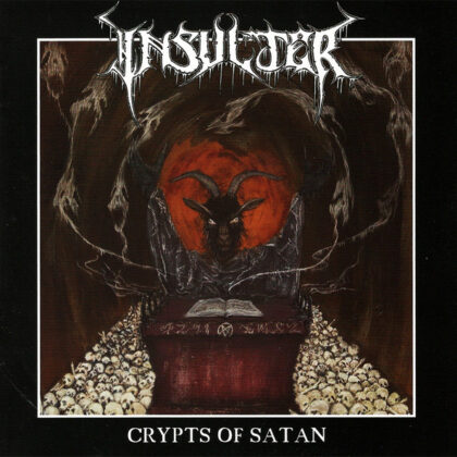 Insulter - Crypts of satan - CD