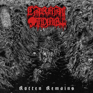 Carnal Tomb - Rotten Remains - LP